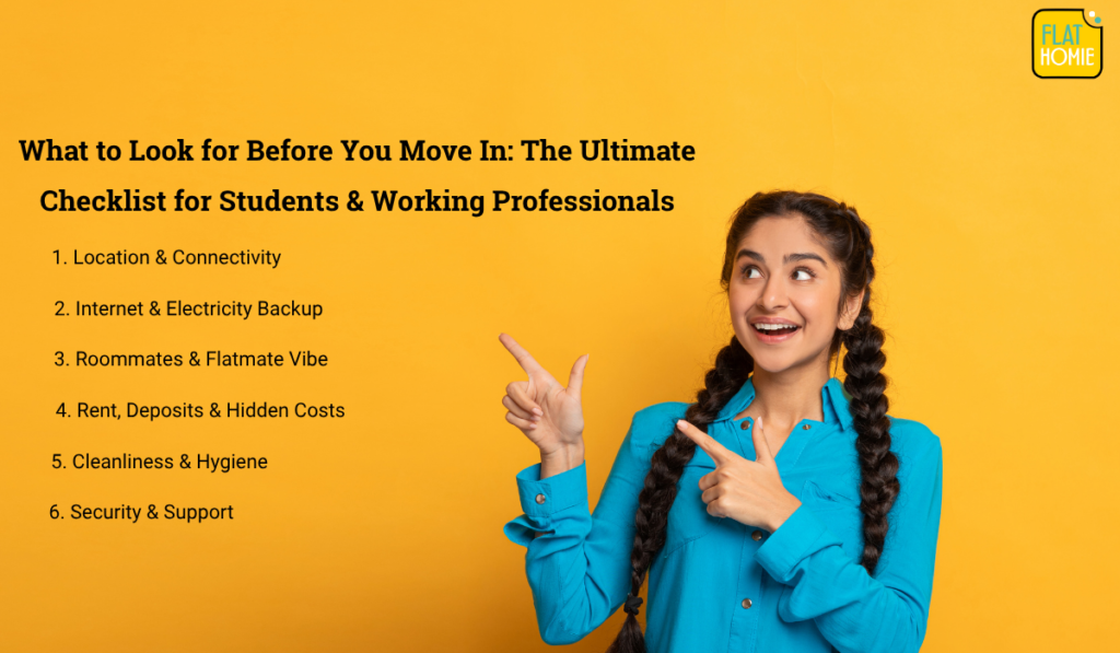  What to Look for Before You Move In: The Ultimate Checklist for Students & Working Professionals